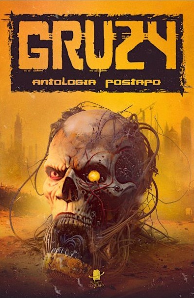 Gruzy: Antologia postapo