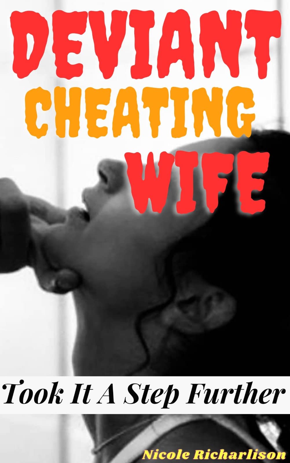 Deviant cheating wife took it a step further: