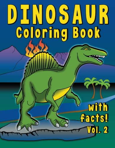 Dinosaur Coloring Book with Facts (Volume 2): Educational coloring book ...