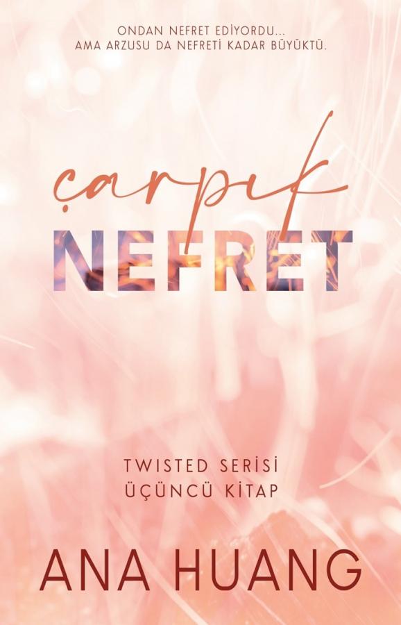Çarpık Nefret (Twisted, #3)