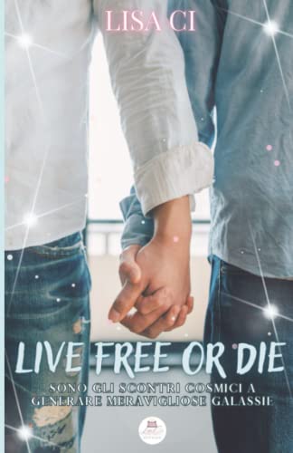 LIVE FREE OR DIE: sono gli scontri cosmici a generare meravigliose galassie.