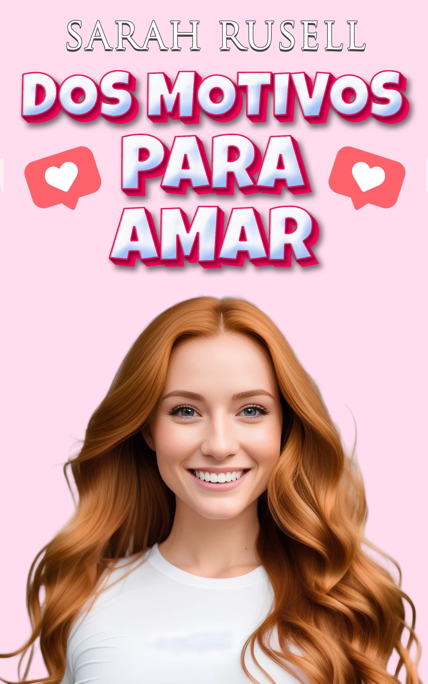 Dos motivos para amar