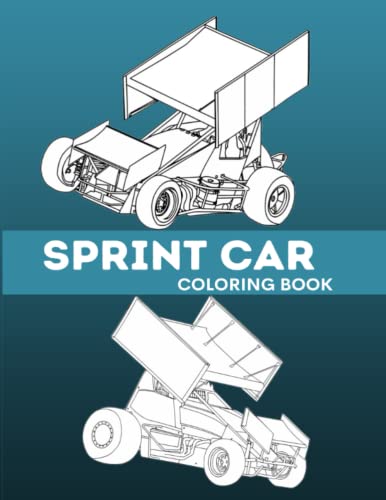 Sprint Car Coloring Book: 35 Plus Sprint Car Coloring Pages for Adults ...