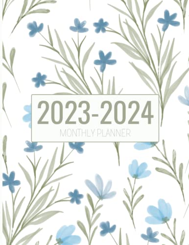 2023-2024 Monthly Planner: 2 Year Monthly Planner from January 2023 to 2023-2024 Monthly Planner: 2 Year Monthly Planner from January 2023 to
