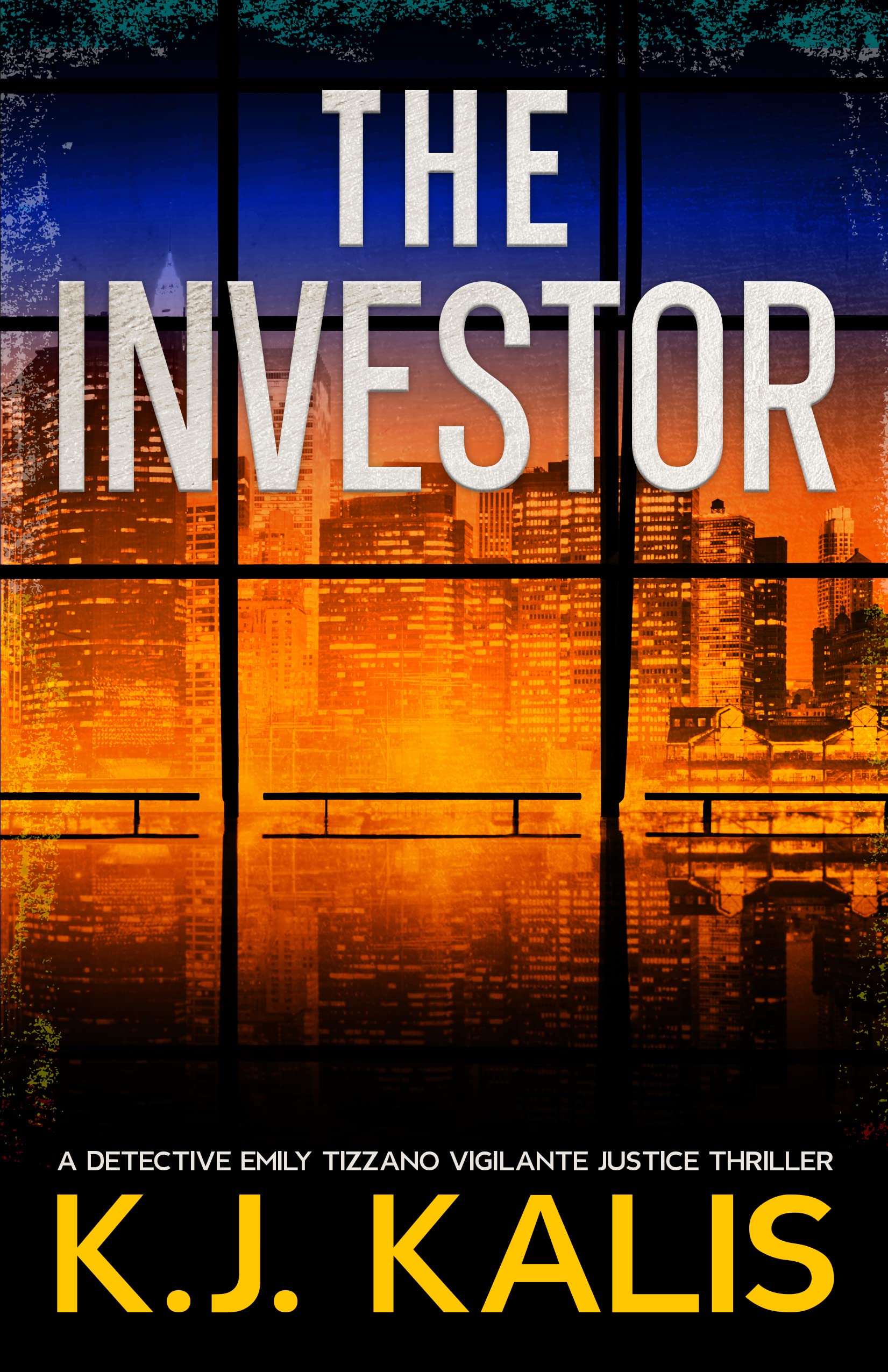 The Investor: A Detective Emily Tizzano Vigilante Justice Thriller