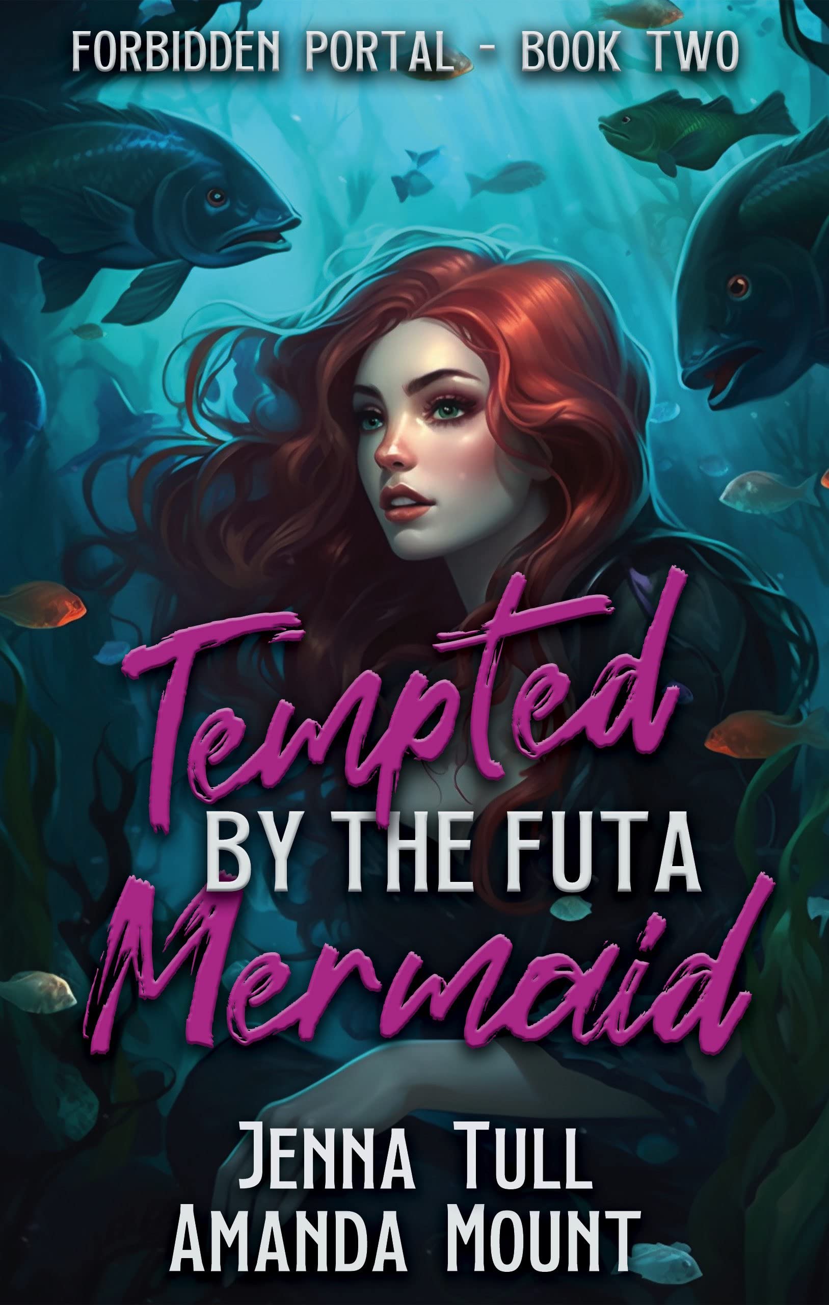 Tempted By The Futa Mermaid: Futa on Female Fantasy Erotic Romance