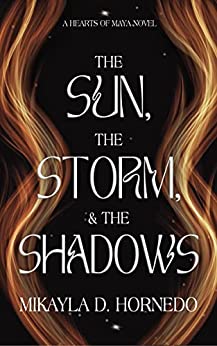 The Sun, The Storm, & The Shadows