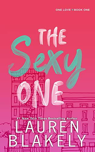 The Sexy One (One Love #1)