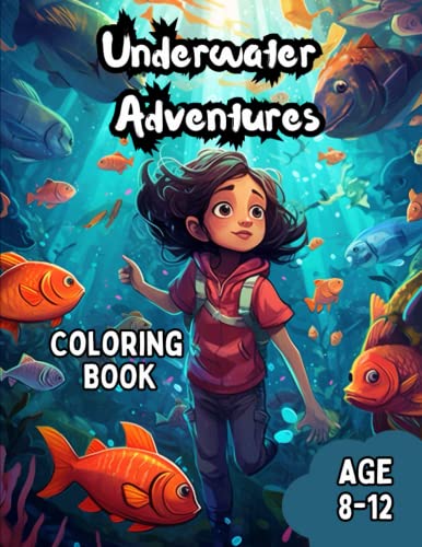 Underwater Adventure Coloring Book: A awesome coloring book for kids ...