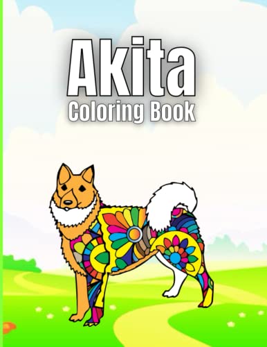 Akita Coloring Book: Beautiful Akita Coloring Pages for Adults and Kids ...