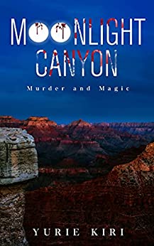Moonlight Canyon: Murder and Magic