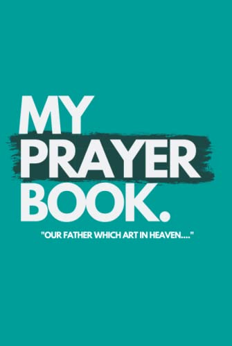 My Prayer Book: Prayer Journal...Hardcover journal... Interactive ...