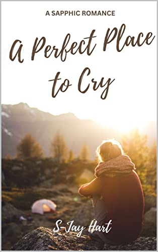 A Perfect Place to Cry