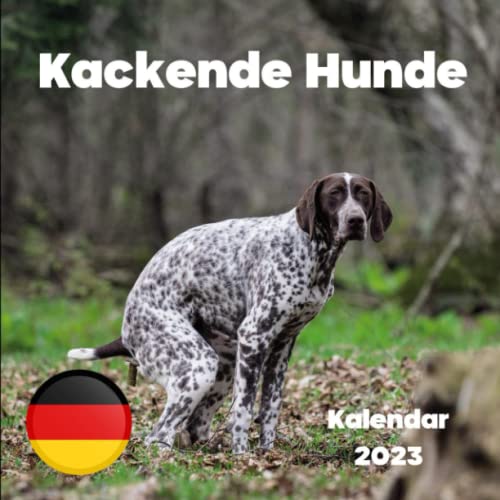 Kackende Hunde Kalendar 2023: Das lustige Geschenk für Männer Frauen