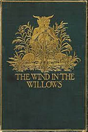 The Wind in the Willows: Illustrated Edition by Kenneth Grahame | Goodreads