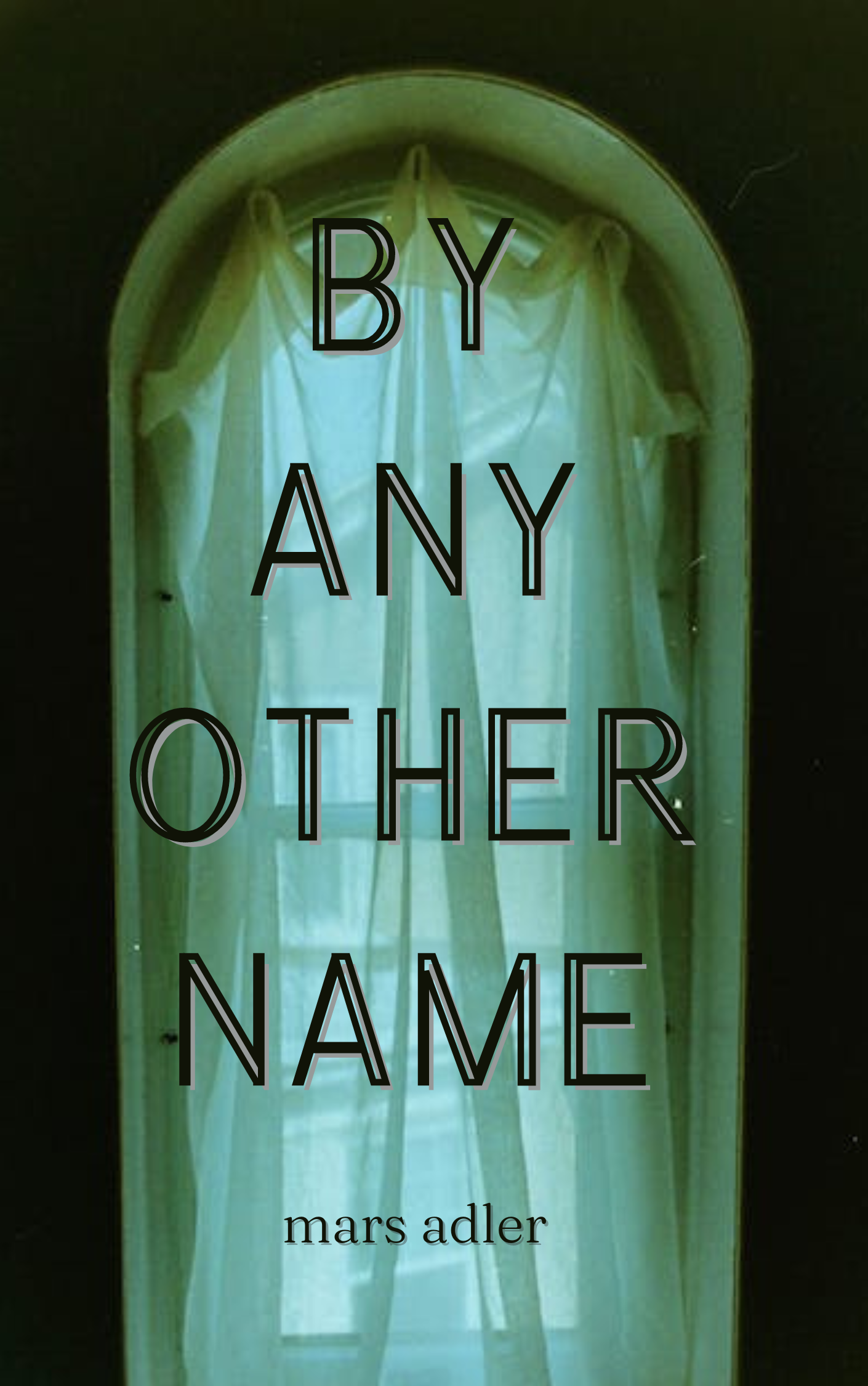 By Any Other Name