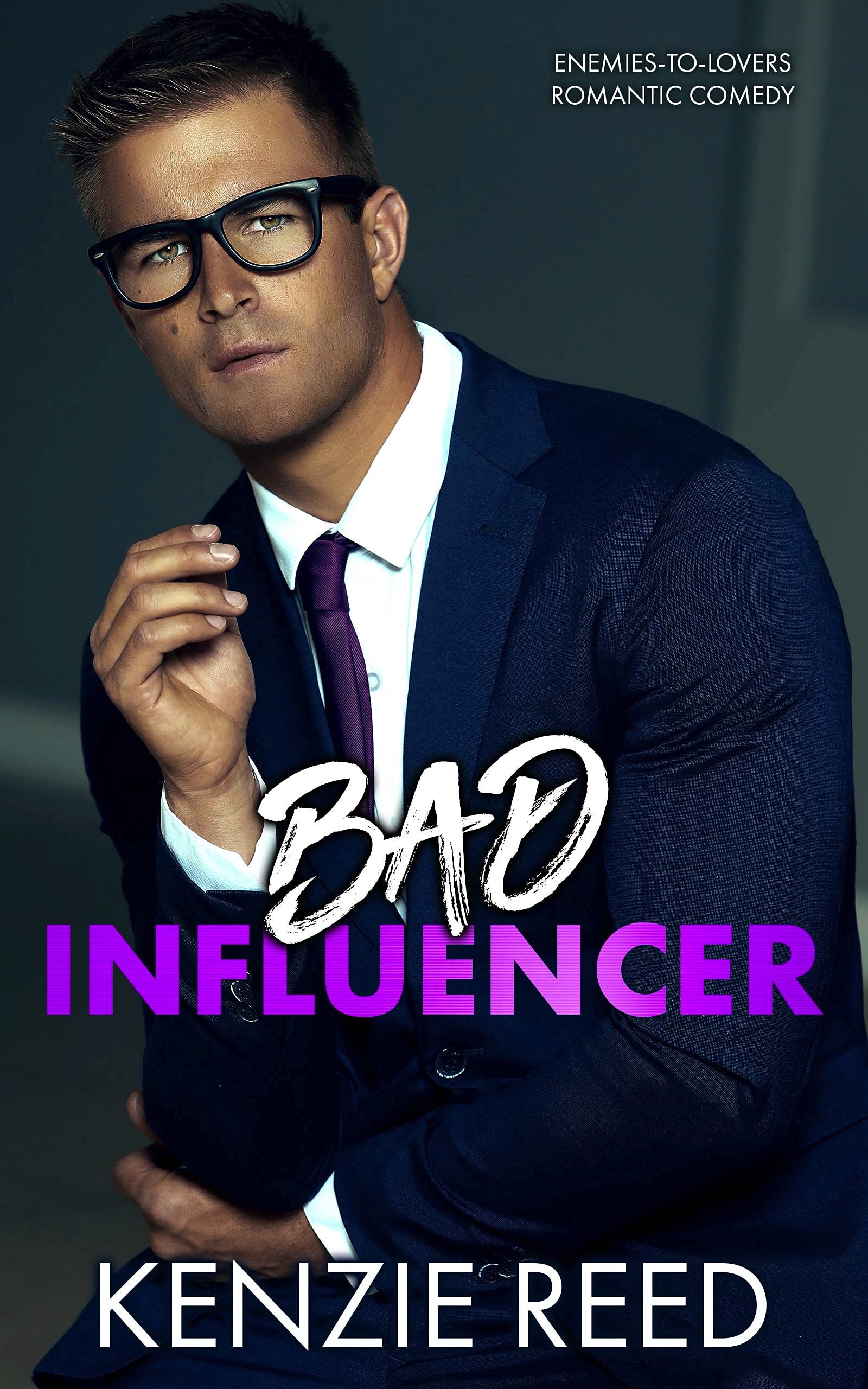 Bad Influencer (BetterOff Bachelors) by Kenzie Reed Goodreads