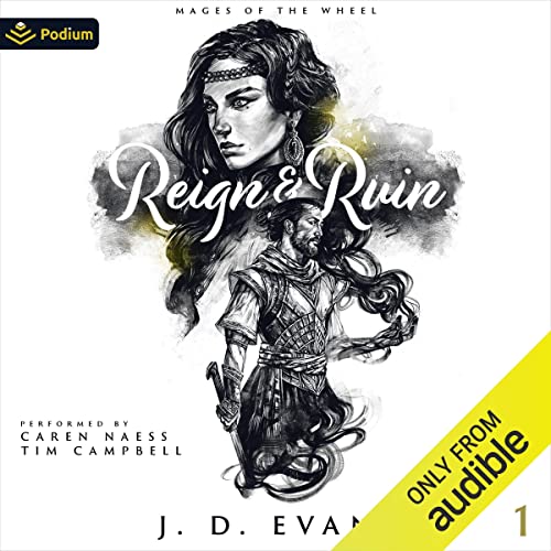 Reign & Ruin (Mages of the Wheel, #1)