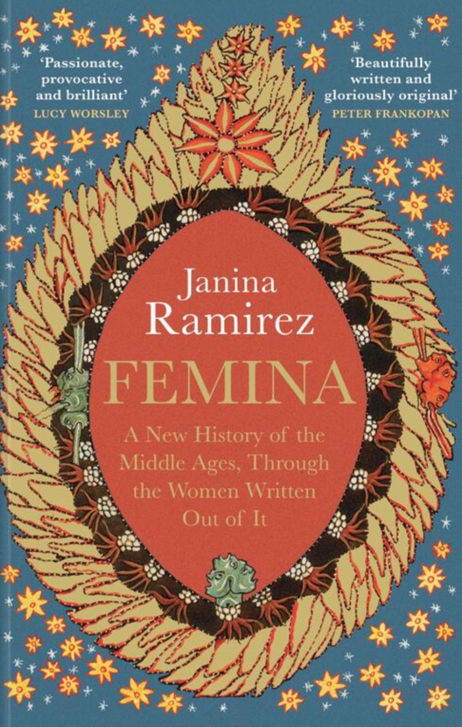 Femina: A New History of the Middle Ages, Through the Women Written Out of It