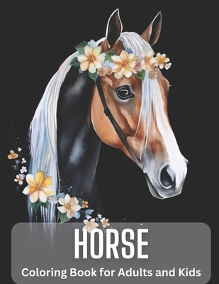 HORSE Colorbook for Adults and Kids by Happy Color | Goodreads