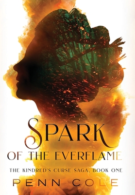Spark of the Everflame (Kindred's Curse, #1)