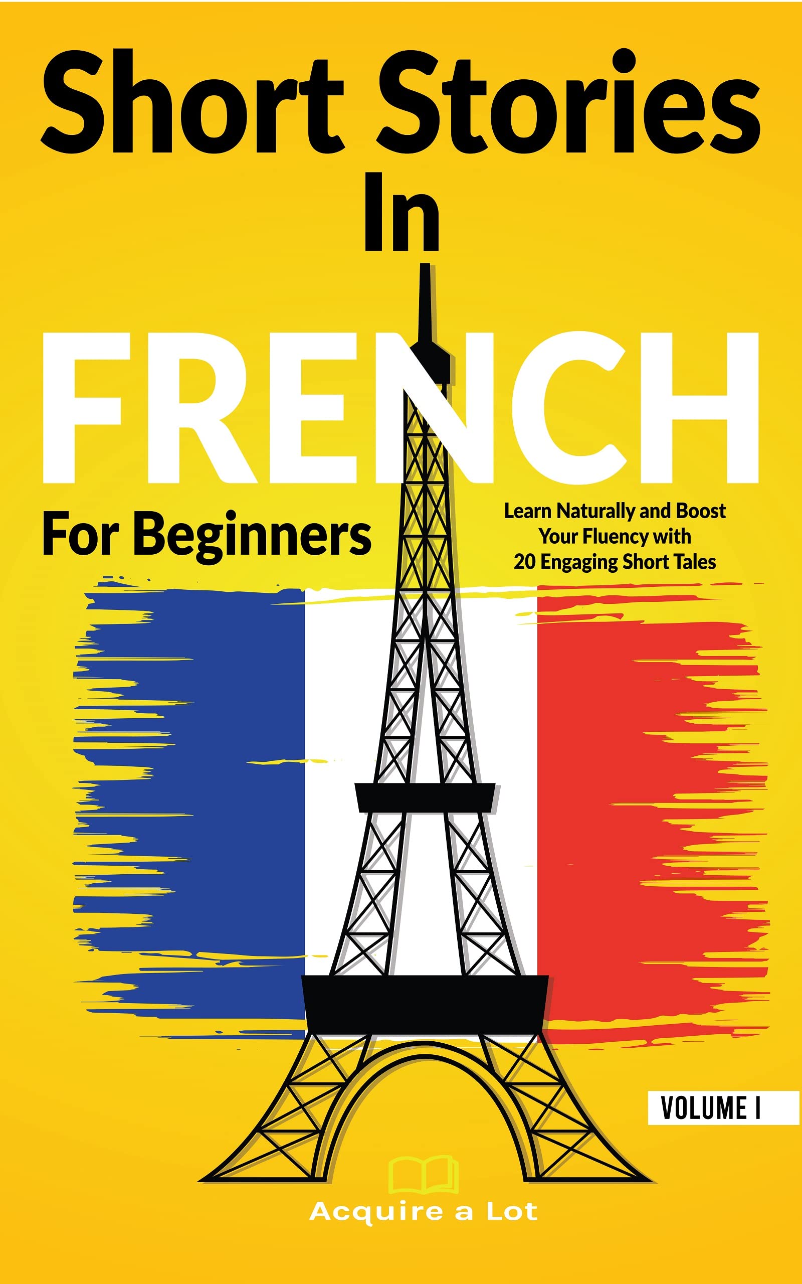 Short Stories in French For Beginners Learn Naturally and Boost Your