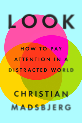 How to Pay Attention in a Distracted World