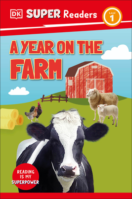 A Year on the Farm (DK Super Readers Level 1) by Sue Unstead | Goodreads