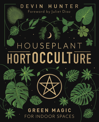 Houseplant HortOCCULTure: Green Magic for Indoor Spaces