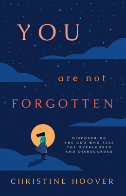 You Are Not Forgotten book cover