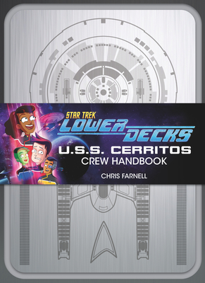 Star Trek: Lower Decks - U.S.S. Cerritos Crew Handbook