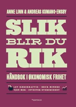 Slik blir du rik håndbok i økonomisk frihet