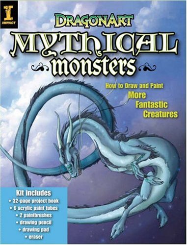 DragonArt Mythical Monsters: How to Draw and Paint More Fantastic ...
