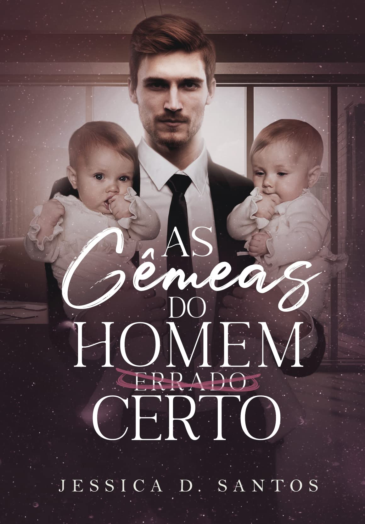 AS GÊMEAS DO HOMEM (ERRADO) CERTO
