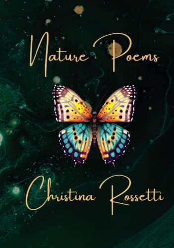 Nature Poems by Christina Rossetti | Goodreads