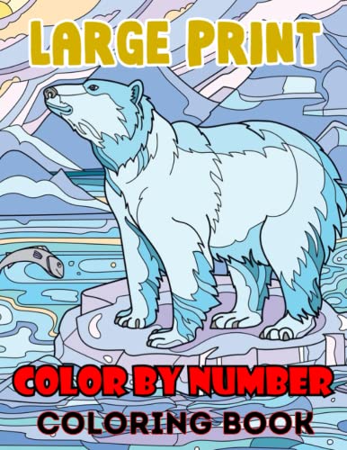 Large Print Color By Number Coloring Book: Easy Large Print Color By ...