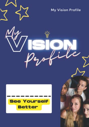 My Vision Profile - See Yourself Better: A Mentor and Mentee Workbook ...
