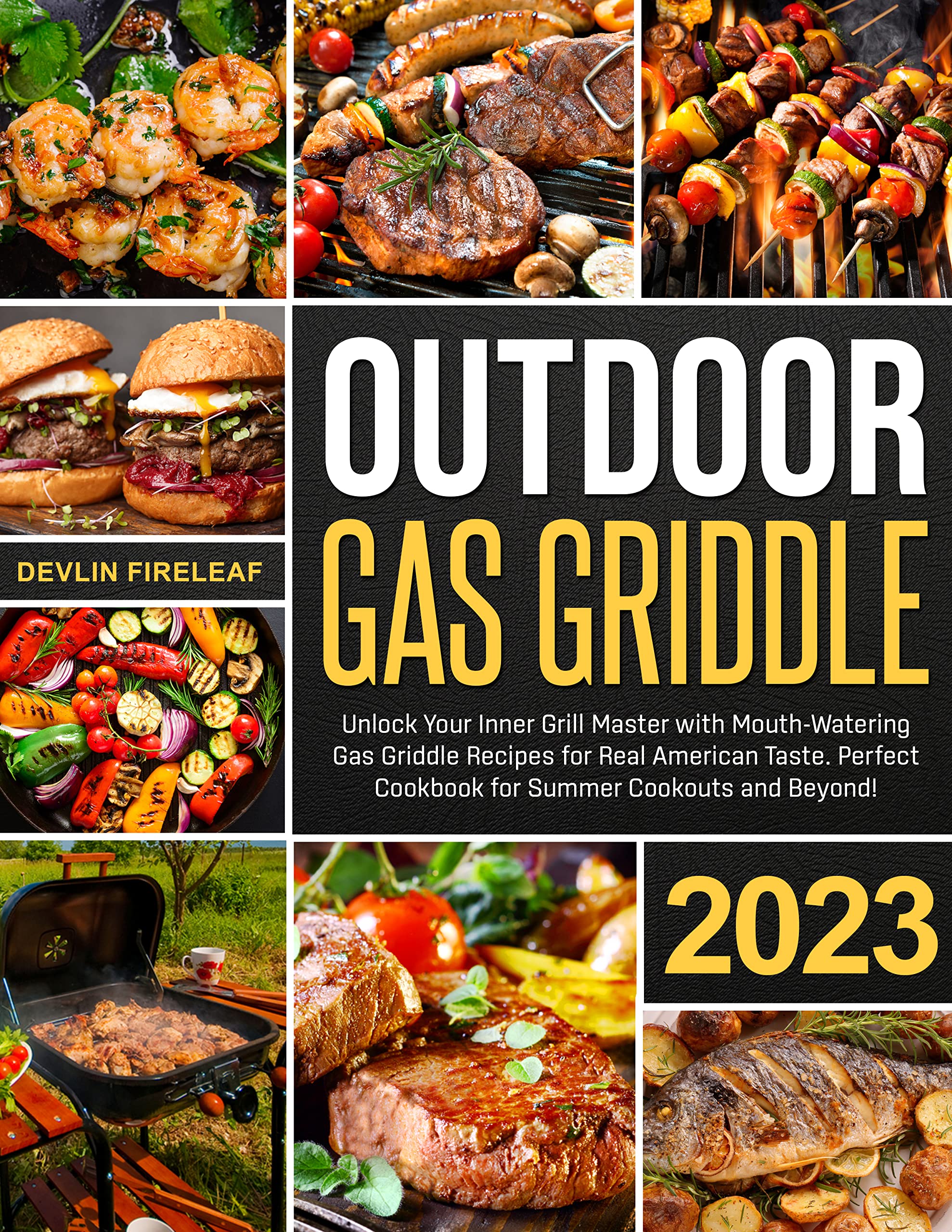 Outdoor Gas Griddle Cookbook Unlock Your Inner Grill Master with Mouth