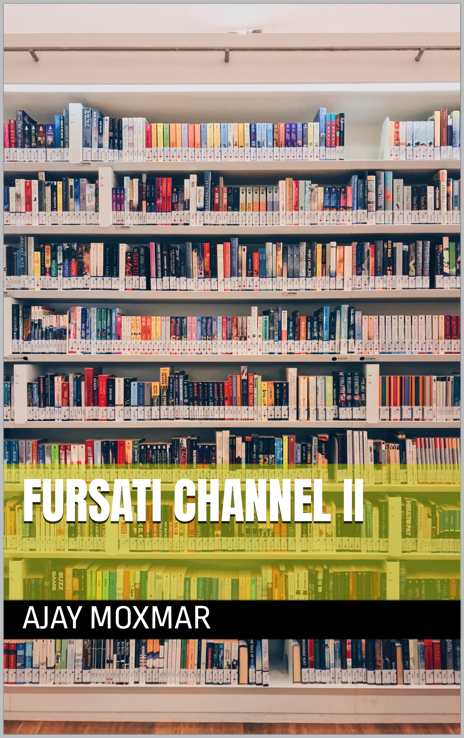 fursati-channel-ii-by-ajay-moxmar-goodreads