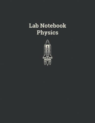 Physics Lab Notebook: Laboratory Notebook for Physics Researchers and ...