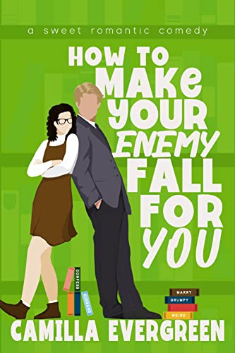 How to Make Your Enemy Fall for You