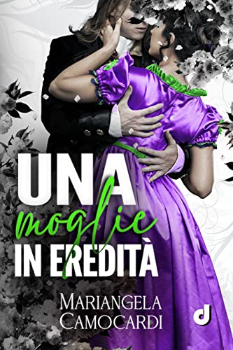 Una moglie in eredità
