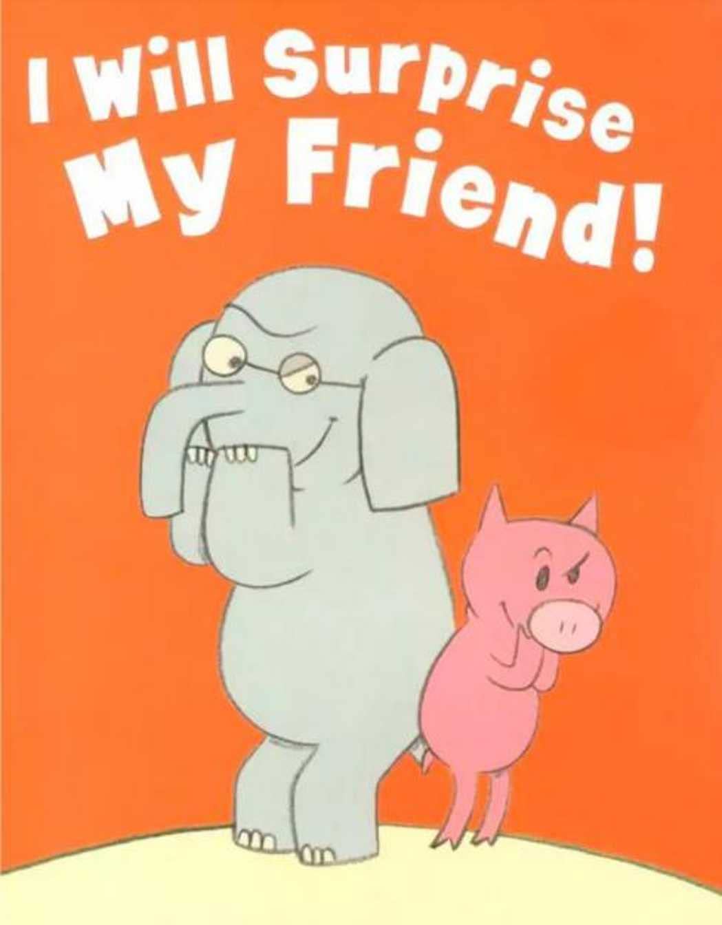 I Will Surprise My Friend: kids books ages 3-5