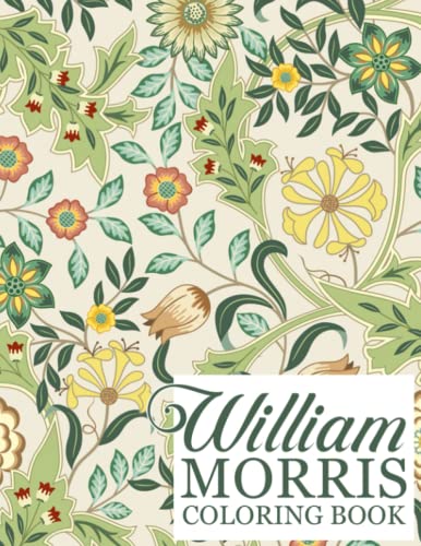William Morris Coloring Book: Stunning Coloring Pages For Adults ...