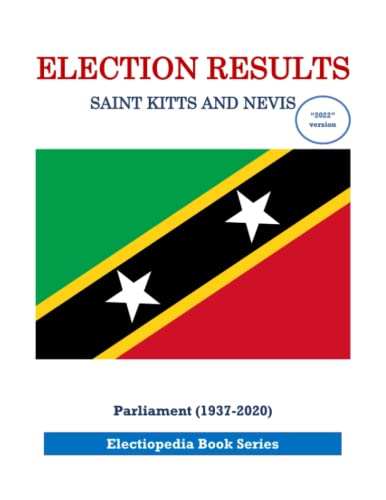 Election Results: Saint Kitts and Nevis by Jay Kerry | Goodreads