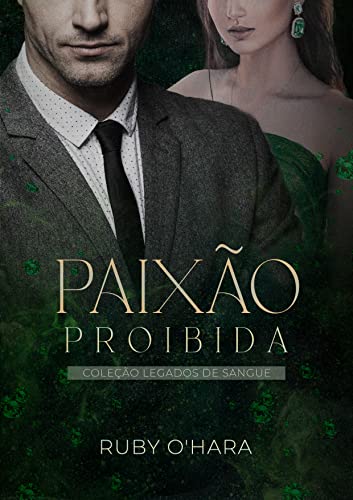 Paixão Proibida: O Mafioso e a Megera das Esmeraldas