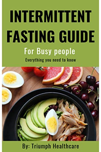 Intermittent Fasting for Busy People: Everything You Need to Know to ...