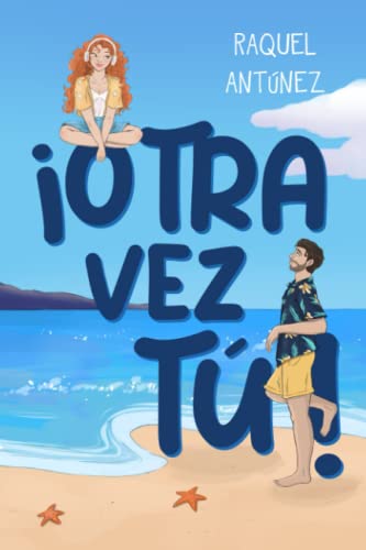¡Otra vez tú! (Comedia romántica)