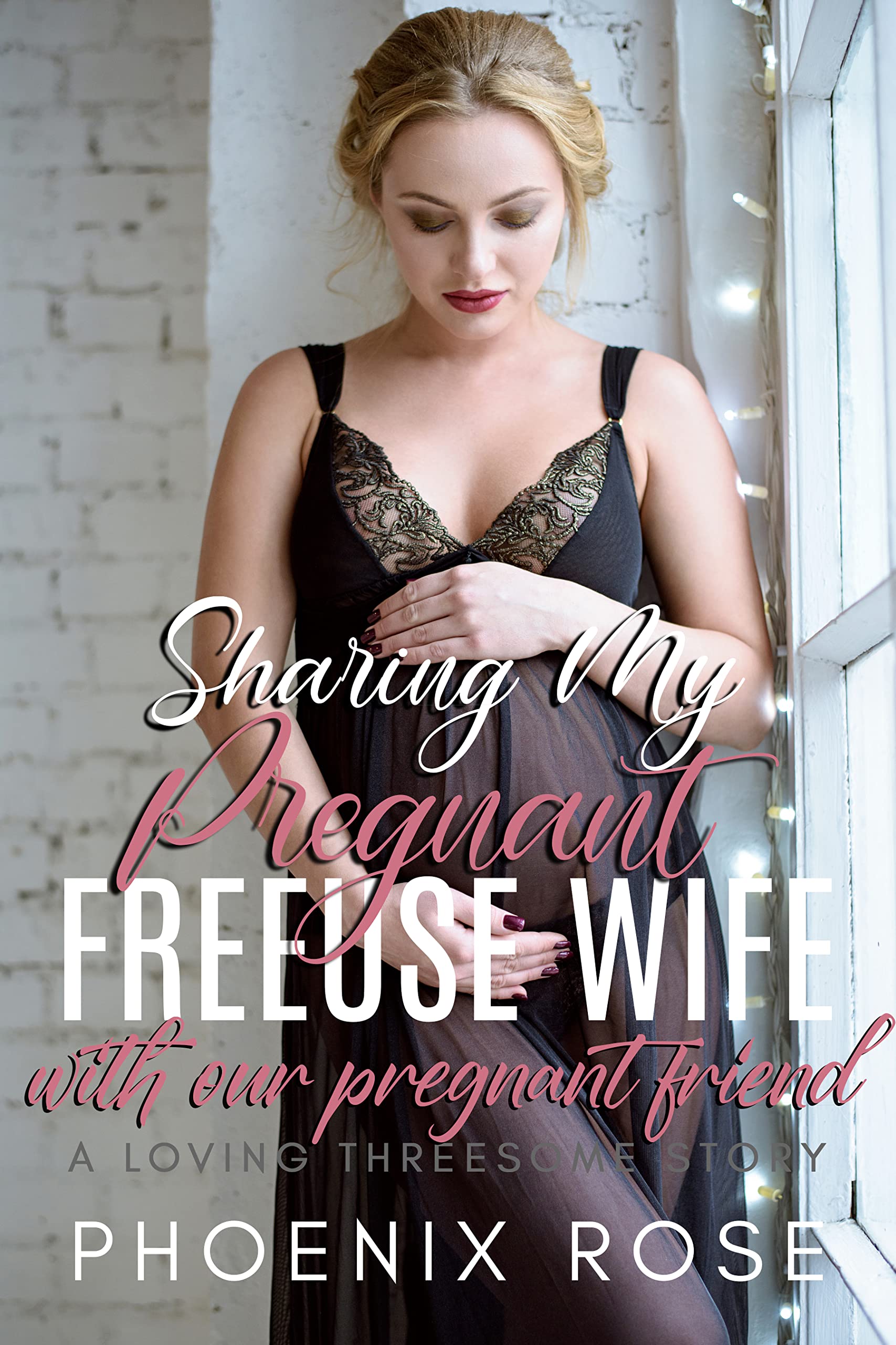 Sharing My Pregnant Freeuse Wife With Our Pregnant Friend: A loving