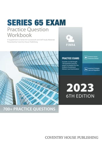Series 65 Exam Practice Question Workbook: 700  Comprehensive Practice ...